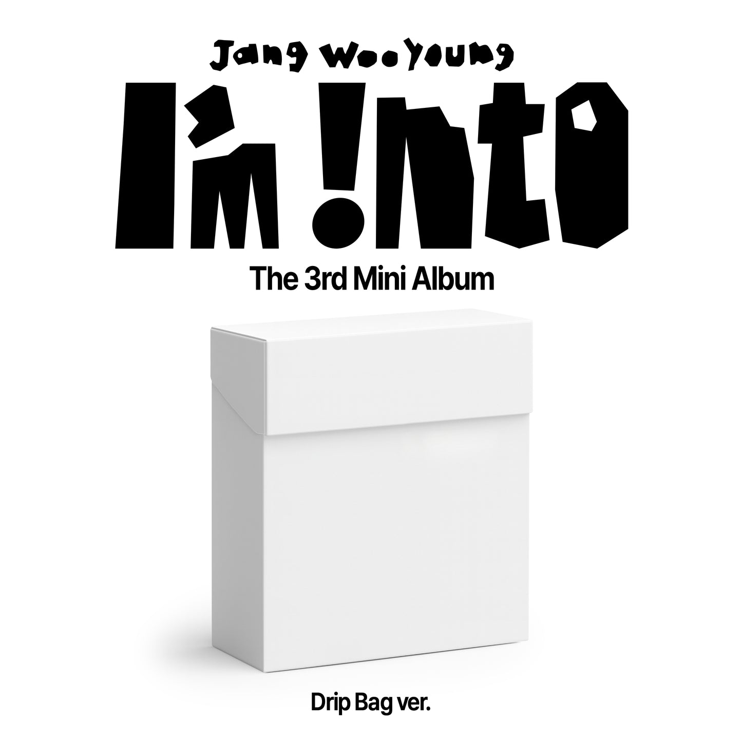 장우영(Jang Wooyoung) I’m into(Drip Bag ver.)