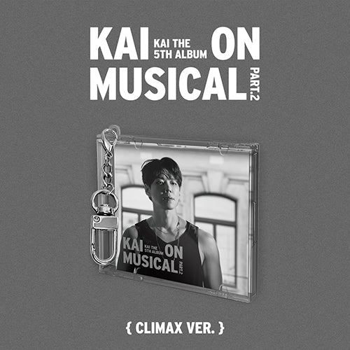 카이(Kai) 5집 - KAI ON MUSICAL Part.2, Climax Ver.