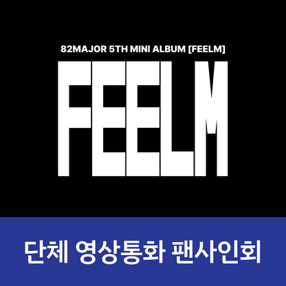 [0625 단체 영상통화 팬사인회] 82MAJOR(82메이저) 5TH MINI ALBUM [FEELM] (PHOTO BOOK ver.)