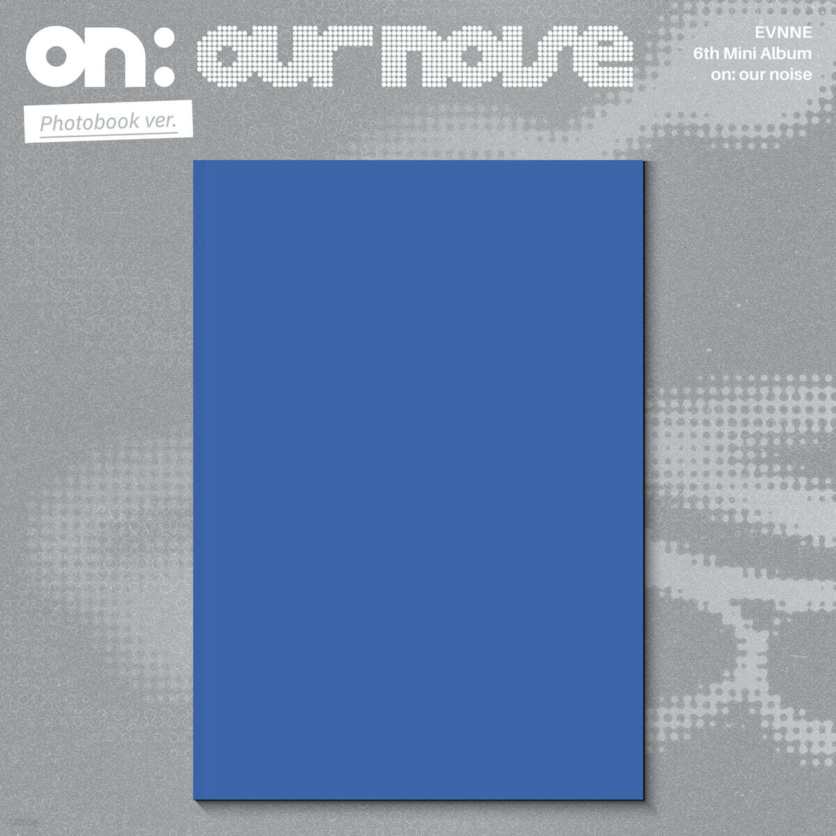 EVNNE (이븐) - 6th Mini Album [on our noise]
