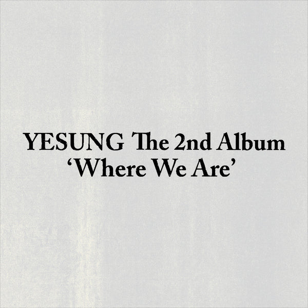 예성 - 정규 2집 [Where We Are] (Photobook Ver.) (Editorial Ver./ Essay Ver./ Portrait Ver.)