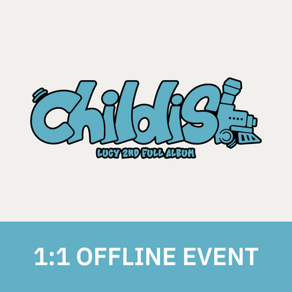[0704 1:1 대면 팬사인회] LUCY 2ND FULL ALBUM <Childish>