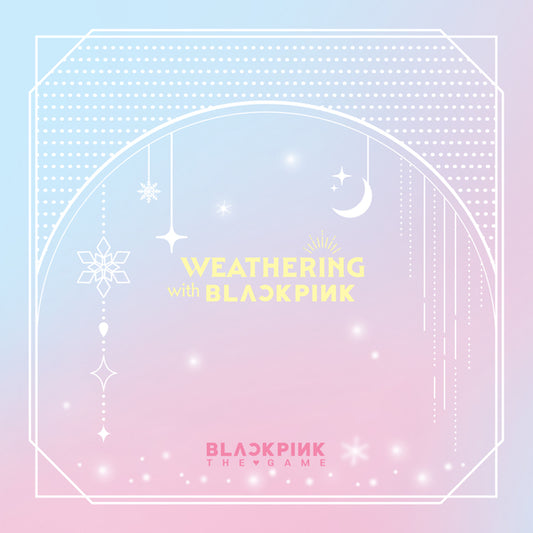 [BLACKPINK THE GAME 쿠폰카드 컬렉션] WEATHERING WITH BLACKPINK