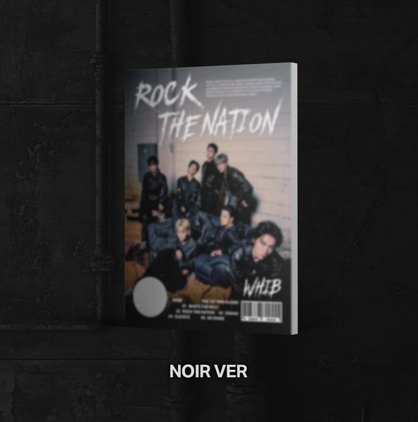 WHIB / ROCK THE NATION (NOIR VER)