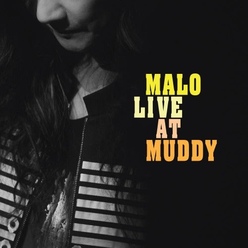 말로 - MALO LIVE AT MUDDY