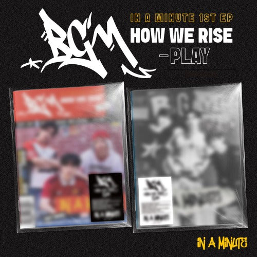 IN A MINUTE (인어미닛) BGM : HOW WE RISE - PLAY