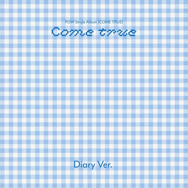 POW(파우) - Single Album [COME TRUE] Diary Ver.