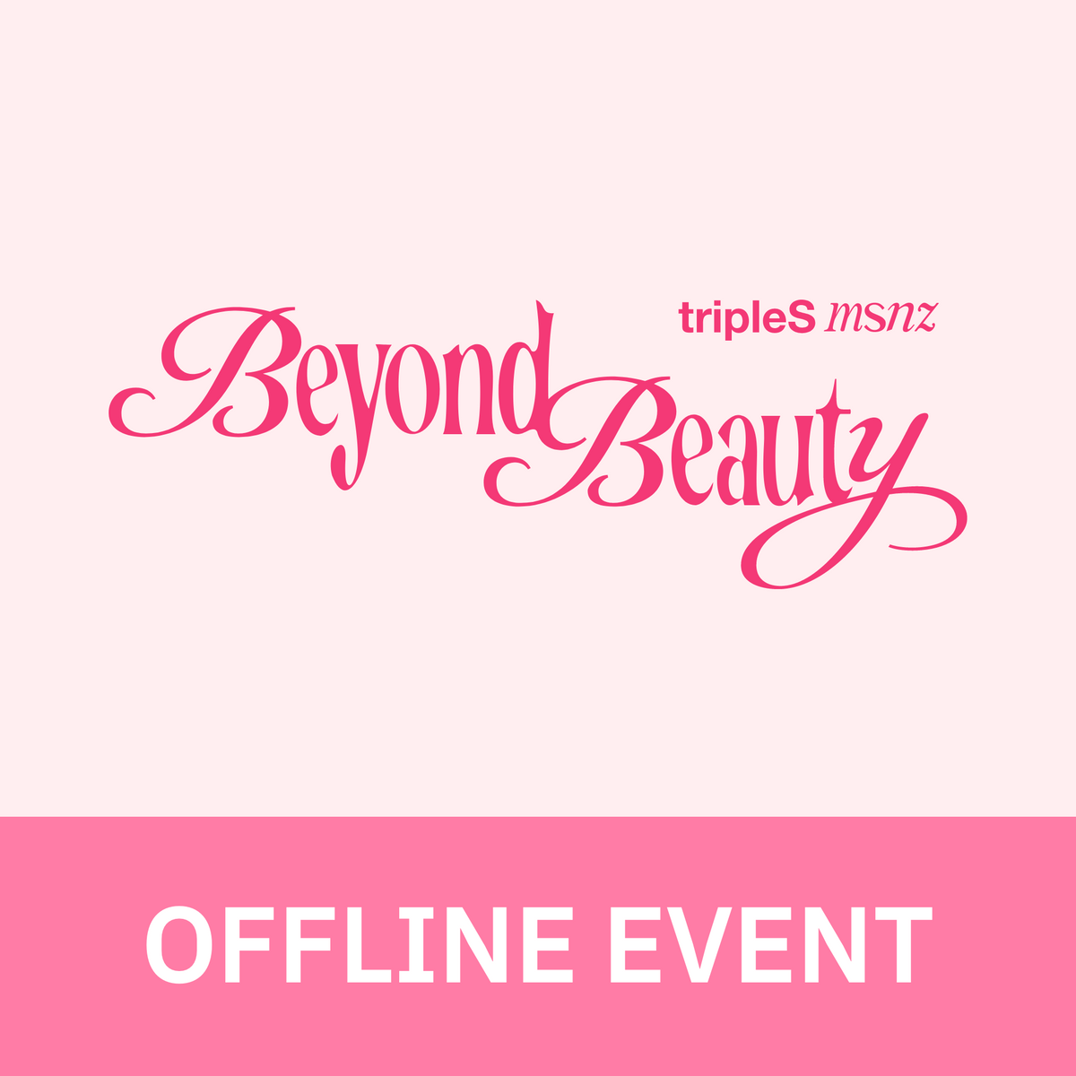 [1220 대면 팬사인회] tripleS msnz <Beyond Beauty> (Objekt Music Album ver.)