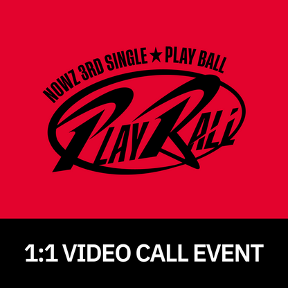 [1228 1:1 영상통화 팬사인회] NOWZ (나우즈) 3rd Single [Play Ball] (GENERAL VER.)