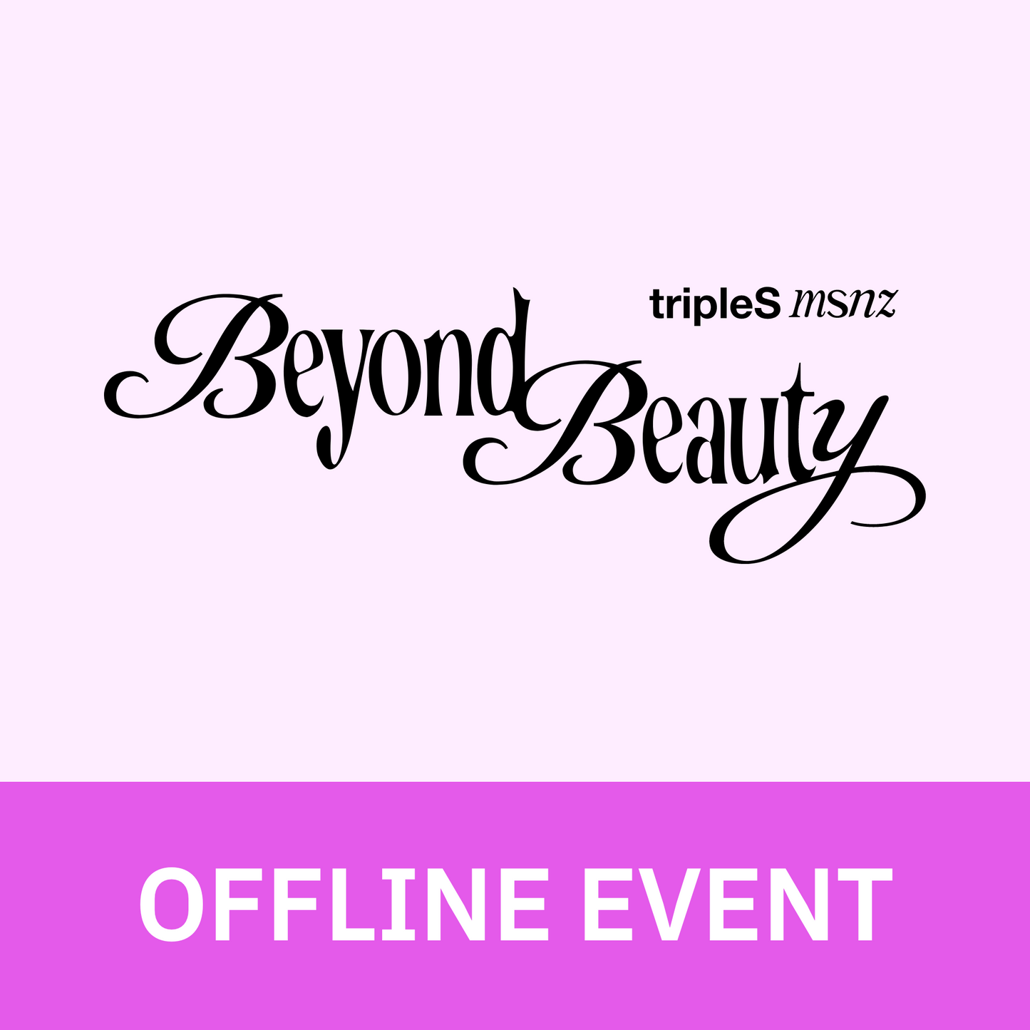 [0320 대면 팬사인회] tripleS msnz <Beyond Beauty> (Objekt Music Album ver.)