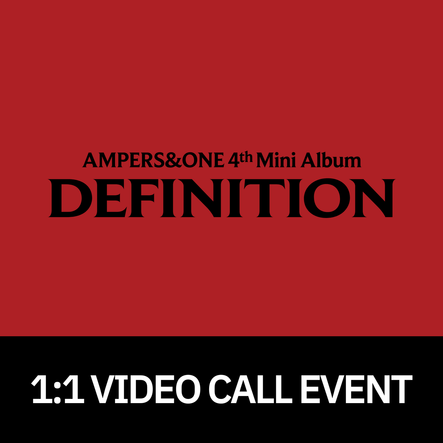 [0423 1:1 영상통화 팬사인회] 앰퍼샌드원 (AMPERS&ONE) 4th Mini Album [DEFINITION]