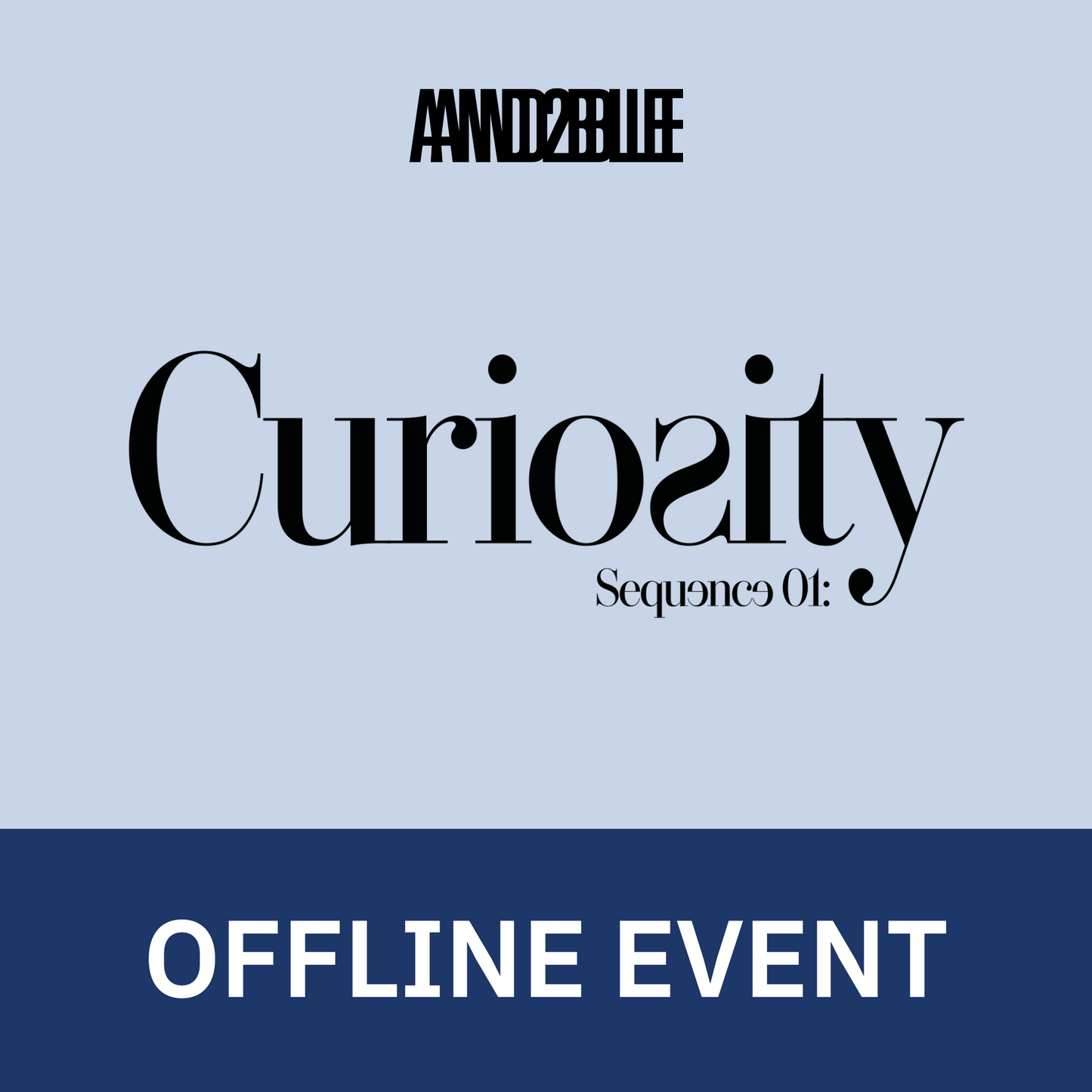 [0605 대면 팬사인회] AND2BLE(앤더블) 미니 1집 [Sequence 01: Curiosity] (Unnatural ver. / Gazed ver. / Break ver.)