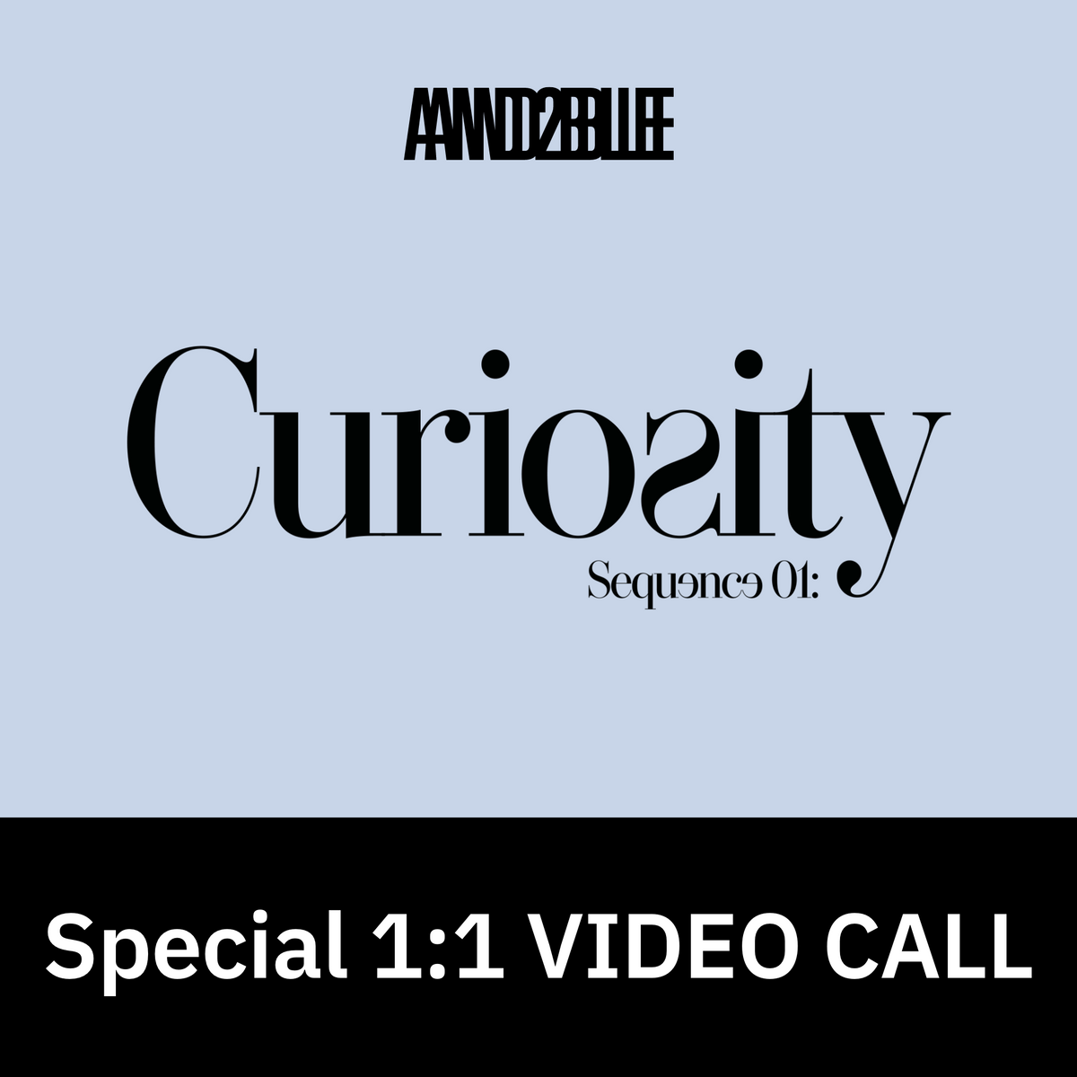 [0605 스페셜 1:1 영상통화 팬사인회] AND2BLE(앤더블) 미니 1집 [Sequence 01: Curiosity] (Unnatural ver. / Gazed ver. / Break ver.)