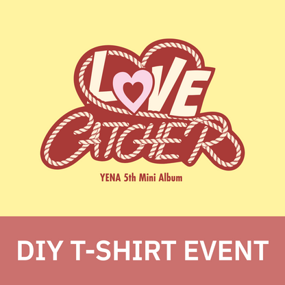 [0718 티셔츠 꾸미기] YENA(최예나) 5th Mini Album <LOVE CATCHER>
