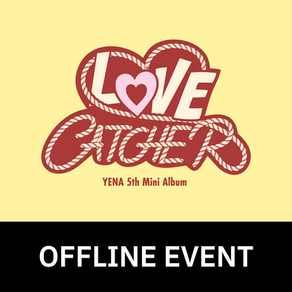 [0718 대면 팬사인회] YENA(최예나) 5th Mini Album <LOVE CATCHER>