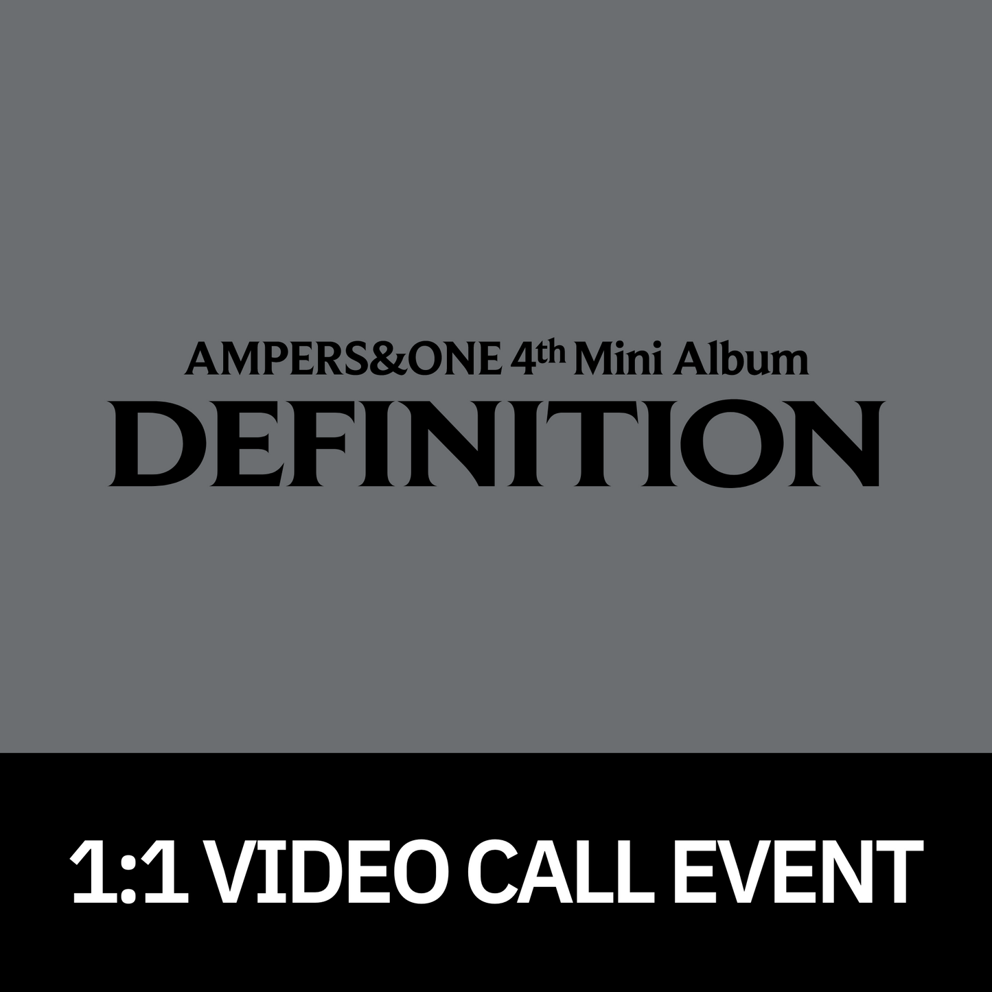 [0723 1:1 영상통화 팬사인회] 앰퍼샌드원 (AMPERS&ONE) 4th Mini Album [DEFINITION]