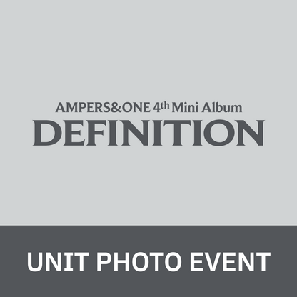 [0723 유닛 포토회] 앰퍼샌드원 (AMPERS&ONE) 4th Mini Album [DEFINITION]