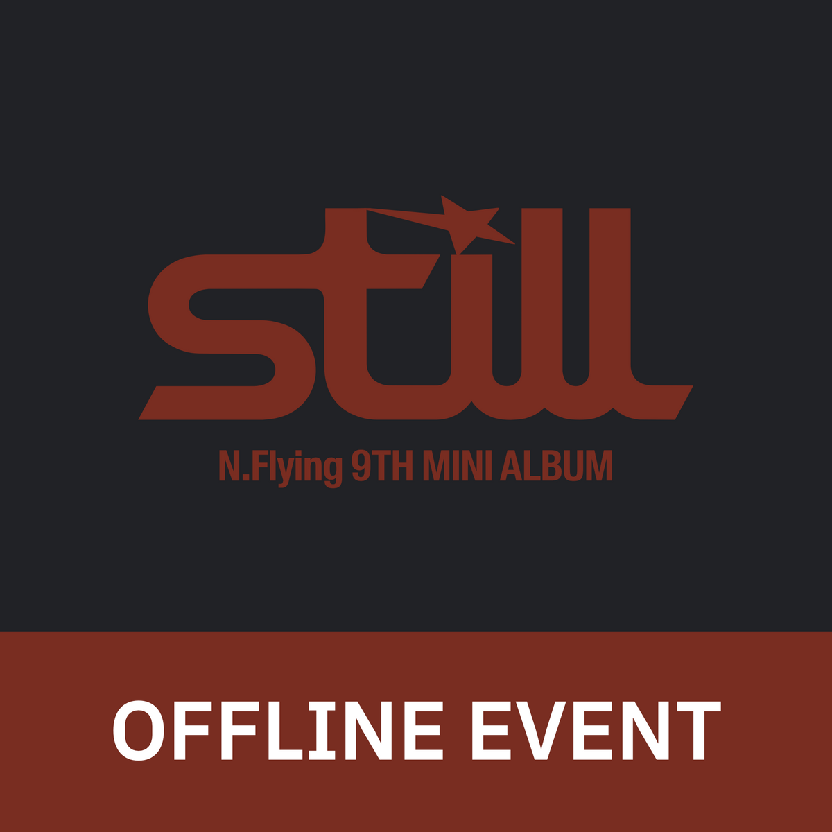 [1021 대면 팬사인회] 엔플라잉 (N.Flying) 9th Mini Album [Still]