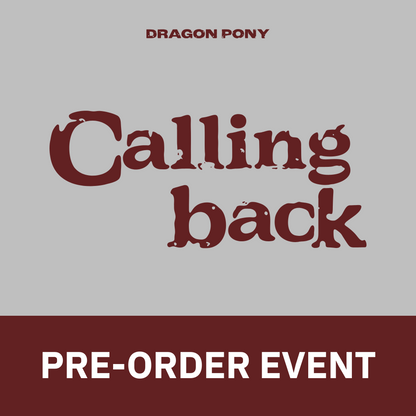 [예판 특전 증정 이벤트] Dragon Pony (드래곤포니) Single [Calling back] (Back ver. / Now ver.)
