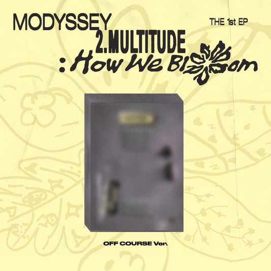 MODYSSEY(모디세이) [2.Multitude: How We Bloom] (OFF COURSE VER.)