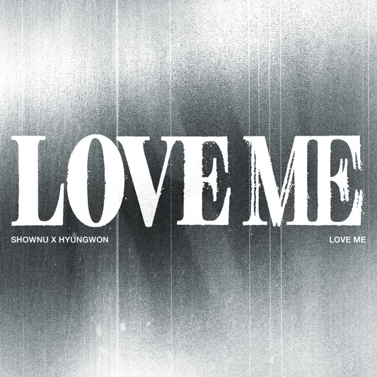 셔누X형원 (몬스타엑스) - EP [LOVE ME] (CRUSH ON YOU VER.)