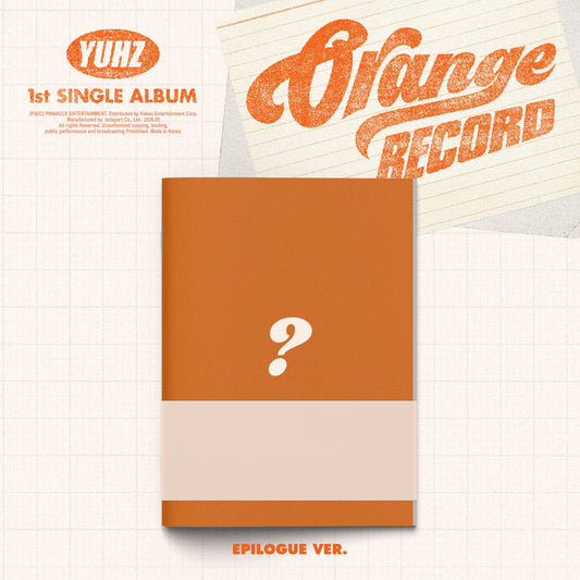 YUHZ (유어즈) - 1st Single Album [Orange Record] (Epilogue ver.) (Kiwee Album)